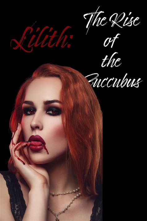 Rise of the Succubus .